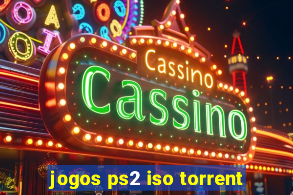 jogos ps2 iso torrent